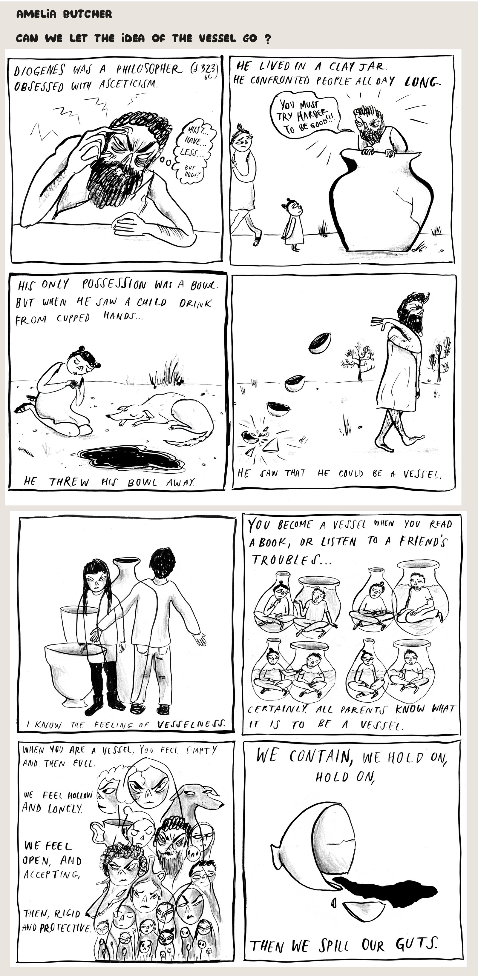 Diogenes Casting Away His Bowl: Can we let the idea of the vessel go when we realize we are one already? Amelia Butcher