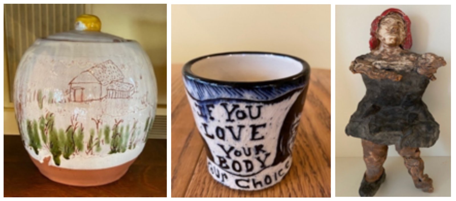 Ayumi Horie, Jar, 12 x 8 x 5.25; Kathy King, Cup, 4 x 5 x 3; Debbie Kupinsky, Figure, 14 inches tall. Photo credit: Rebecca Sive