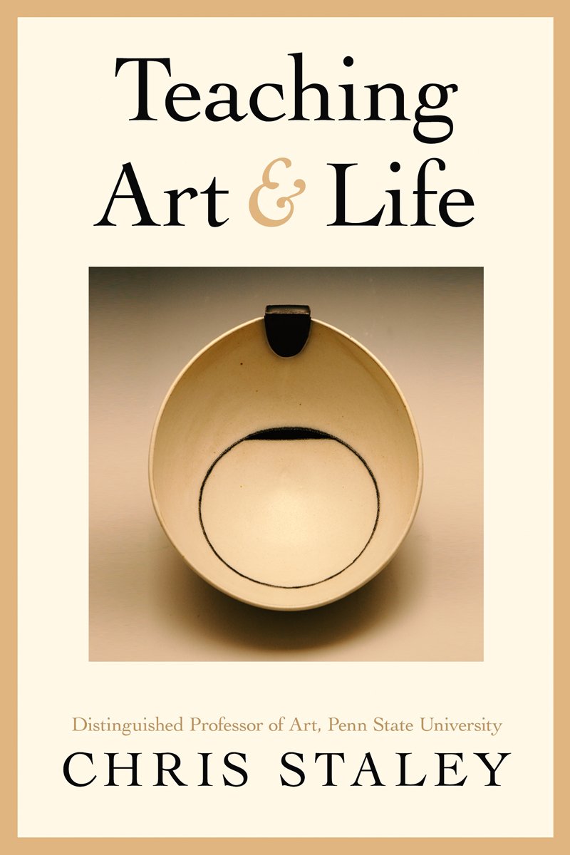 Teaching Art & Life by Chris Staley. Courtesy of Chris Staley.